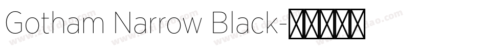 Gotham Narrow Black字体转换